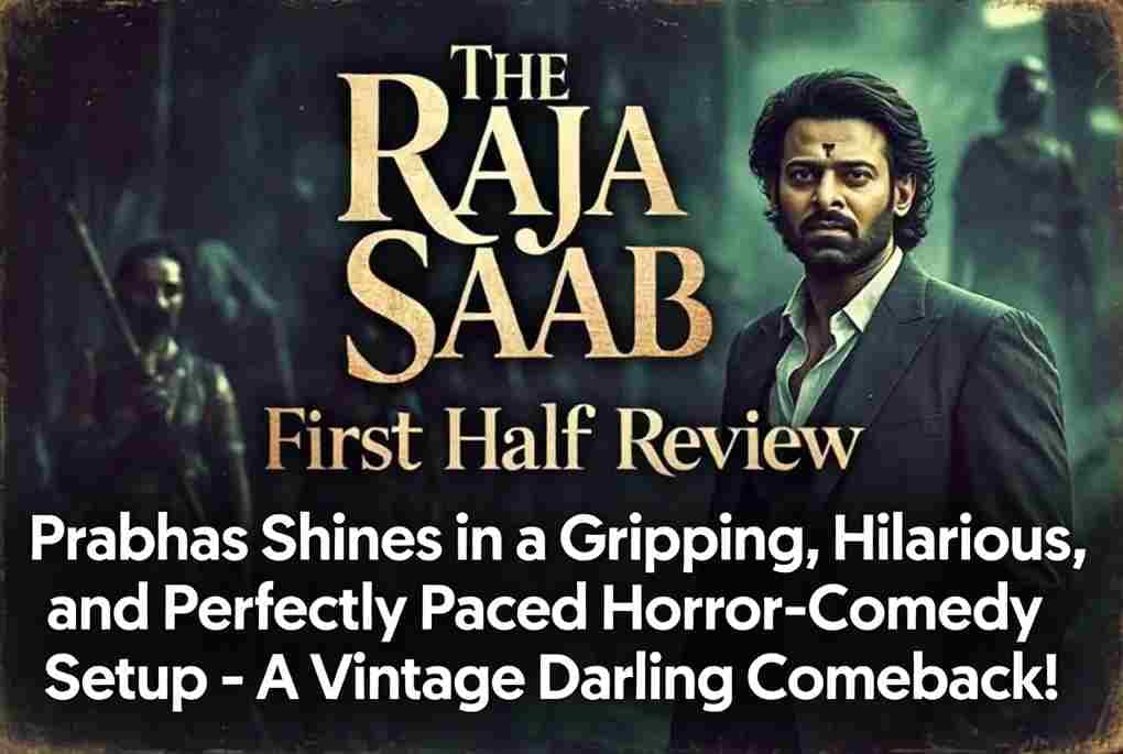 the raja saab first half review