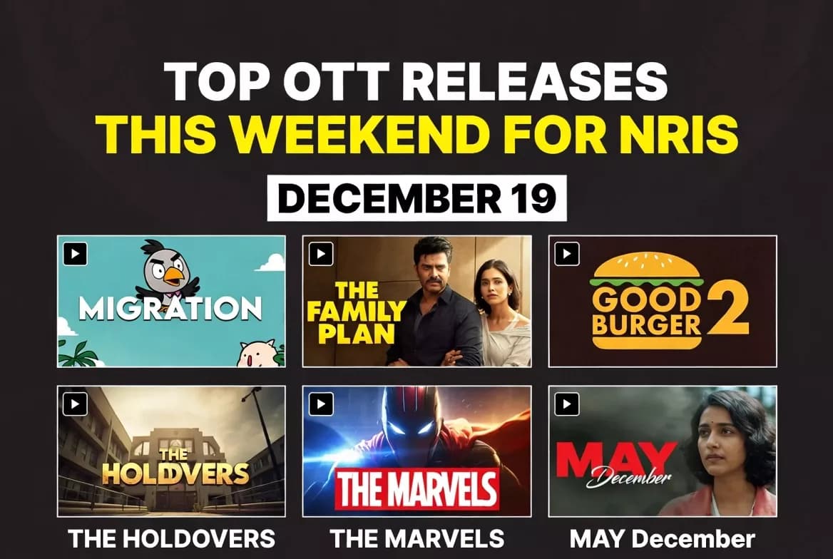 Top OTT Releases This Weekend for NRIs December 19