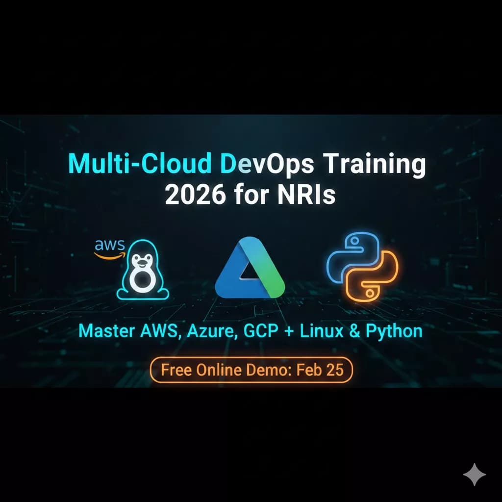 Multi-Cloud DevOps Training 2026 for NRIs: Master AWS, Azure, GCP + Linux & Python | Free Online Demo Feb 25
