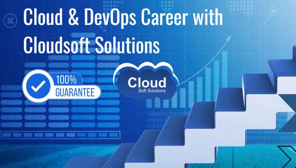 Launch Your Cloud & DevOps Career with Cloudsoft Solutions - Premier Training & Placement in Hyderabad