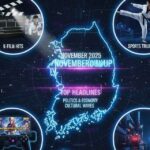 South Korea News This Week: November 2025 Roundup – Top Headlines, Events, Movies, Sports, Games, and Crime Updates