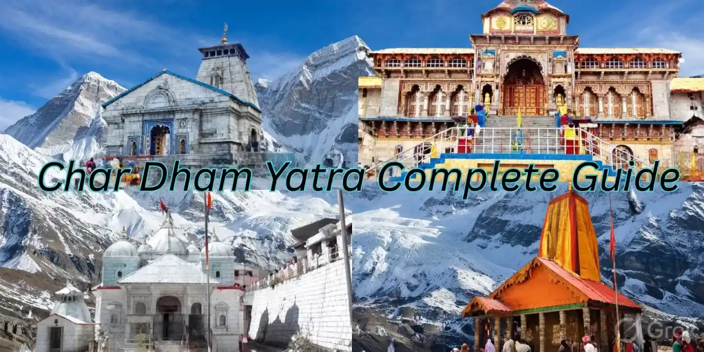 Char Dham Yatra 2026: Complete Guide